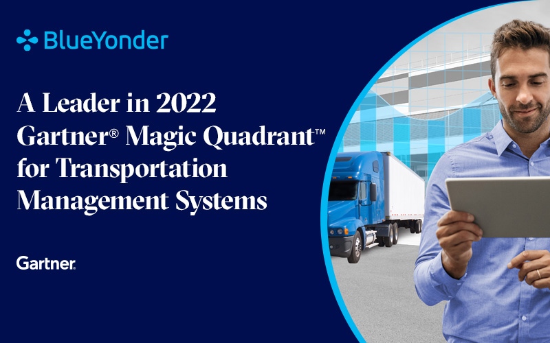 Blue Yonder – A Gartner® Magic Quadrant™ Leader 11 Years Running, Thanks to Our TMS Customers