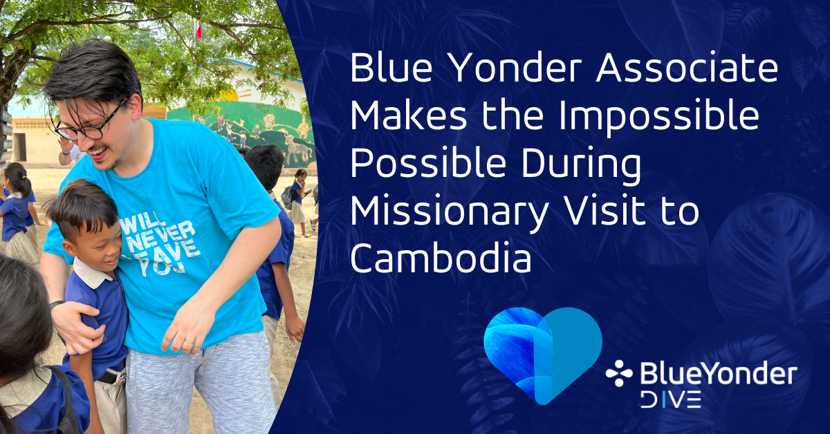 Blue Yonder Associate Makes the Impossible Possible During Missionary Visit to Cambodia 
