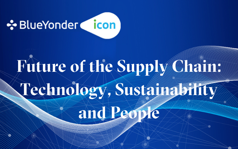 Future of the Supply Chain: Technology, Sustainability and People